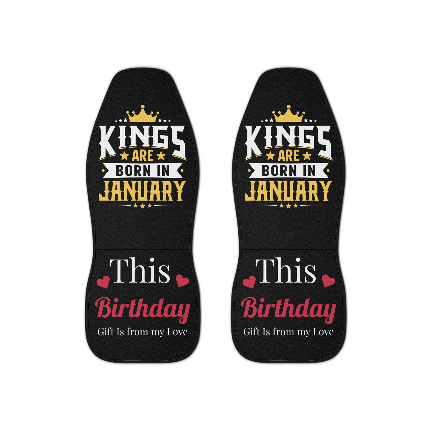 Kings Are Born in January Car Seat Covers - Birthday Gift Idea