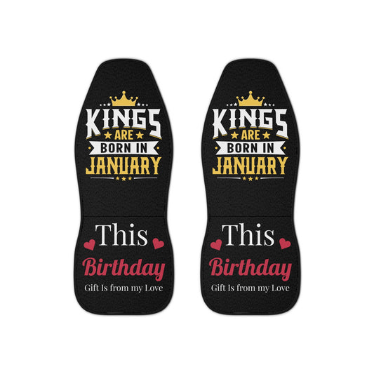 Kings Are Born in January Car Seat Covers - Birthday Gift Idea