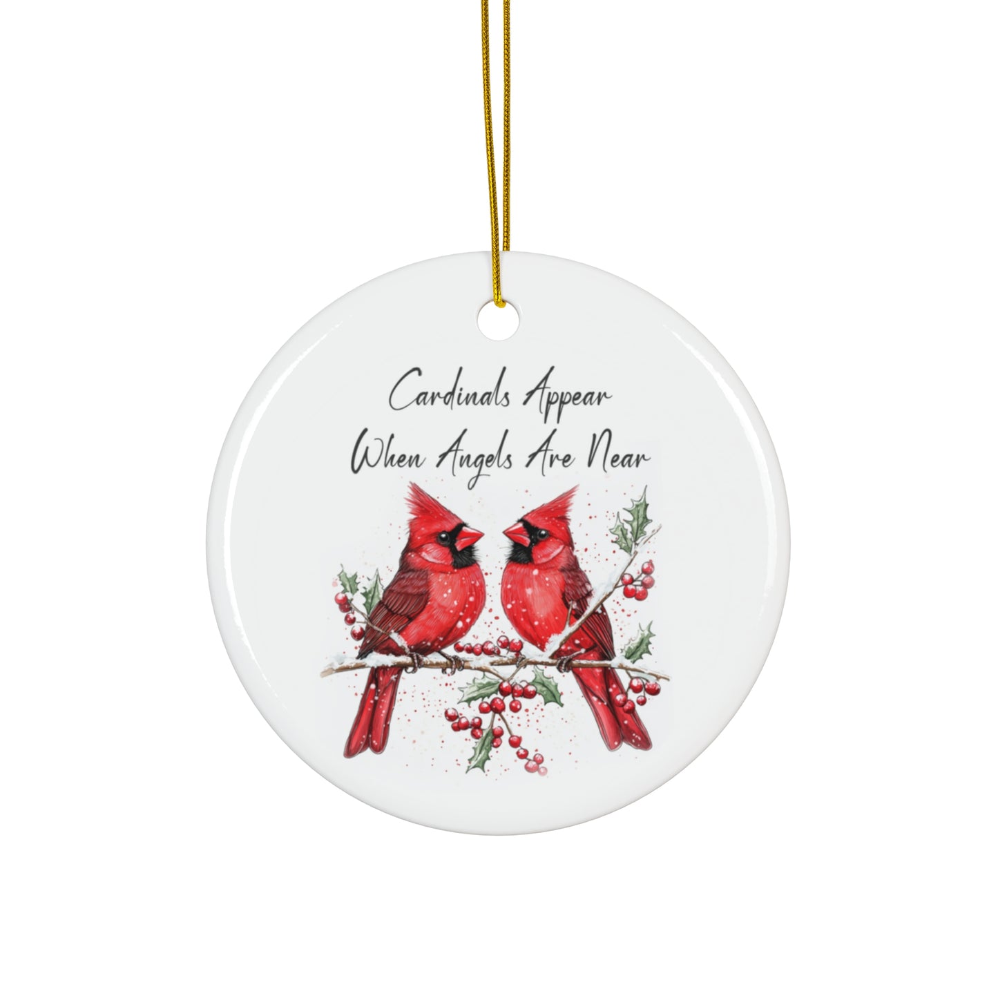 Christmas Cardinal Ceramic Ornament – "Cardinals Appear When Angels Are Near" – Holiday Decor